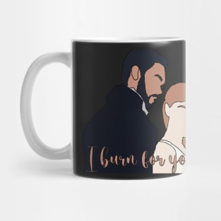 I burn for you Mug